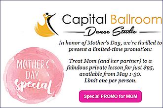 Capital Ballroom Mothers Day Special