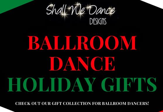 SHALL WE DANCE HOLIDAY GIFTS